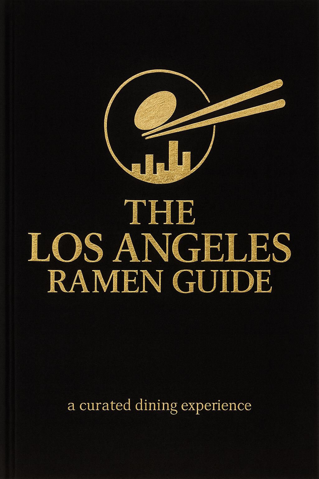 The Los Angeles Ramen Guide